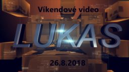 Víkendové video – 26.8.2018