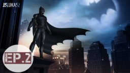 CZ/SK Let’s Play | Batman – The Telltale | 2. díl