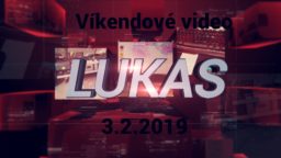 Víkendové video – 3.2.2019