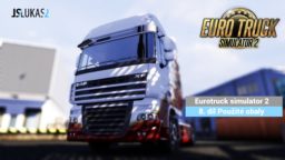 CZ/SK Let’s Play | Euro Truck simulator 2 | 8. díl