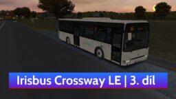 Lets Play | OMSI 2 | Irisbus Crossway LE | 3. díl | Manual (Arriva Morava)
