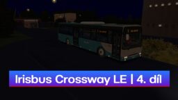 Lets Play | OMSI 2 | Irisbus Crossway LE | 4. díl | Manual (Arriva Morava)