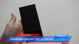PrvnÃ­ pohled | Samsung Galaxy S22 Ultra 5G